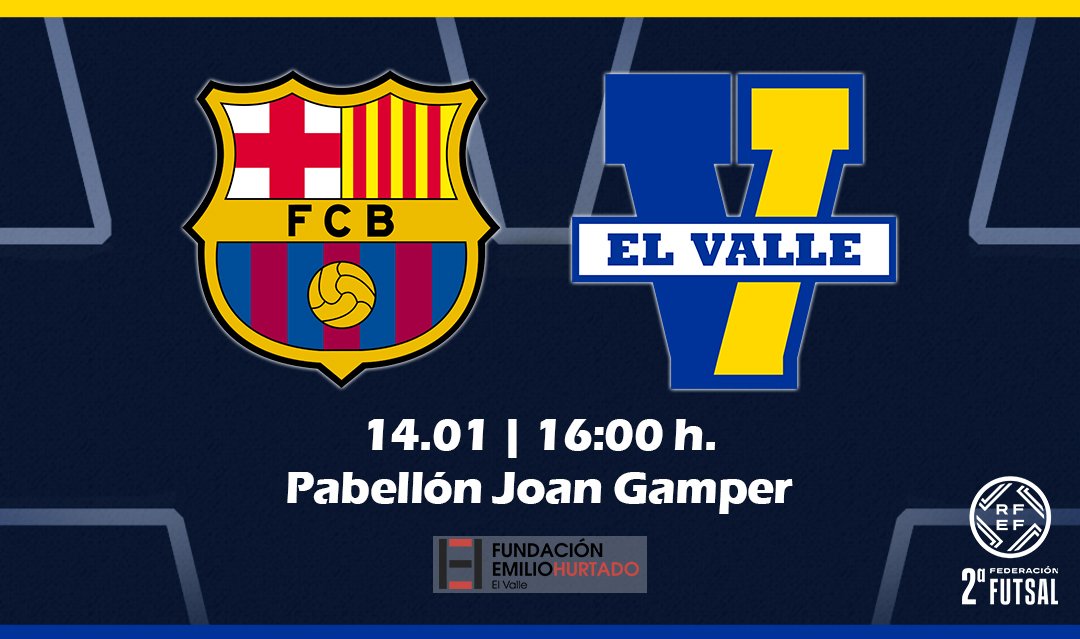 #FS 
El @cdeelvalle se enfrentará al <a href="/FCBfutbolsala/">Barça Futbol Sala</a> B este sábado  en la Jornada 15 de Segunda Federación Futsal <a href="/FutSalRFEF/">Futsal RFEF</a>