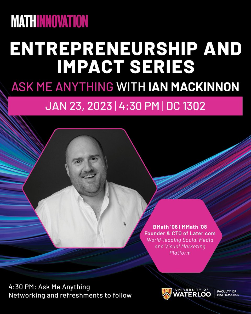 Join us for an exclusive 'Ask Me Anything' event with Ian MacKinnon, founder and CTO of Later.com and current CTO at Later/Mavrck, on January 23, 2023, in DC 1302 at 4:30 pm! 

Register here to attend🔗: bit.ly/3vXvg8a