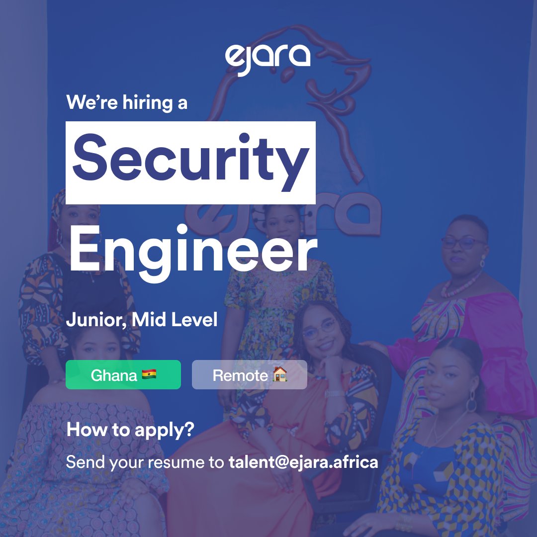 EjaraApp's tweet photo. Ejara is hiring a Security Engineer, Junior Mid Level.

Send your resume to talent@ejara.africa https://t.co/NZ4jQuwwAy