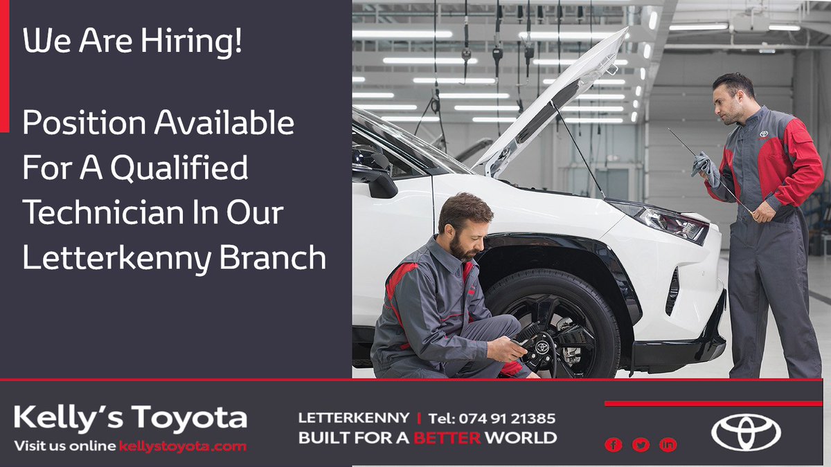 Great job opportunity for a fully qualified technician in our Letterkenny branch, check out the full details on our website: letterkenny.kellystoyota.com/careers