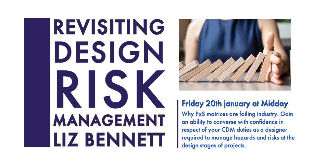 Free Lunchtime webinars are back! Friday 20th January at Midday 'Revisiting Design Risk Management - Why PxS matrices are failing industry' with Liz Bennett of @SafetyInDesign Click on the link to register your free place: lnkd.in/epyPRrP9