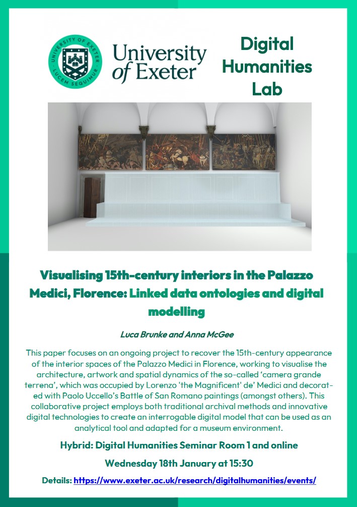 Join us on 18th January for our first DH Lab seminar of the term: Luca Brunke and Anna McGee, "Visualising 15th-century interiors in the Palazzo Medici, Florence: linked data ontologies and digital modelling" All welcome! exeter.ac.uk/news/events/de…