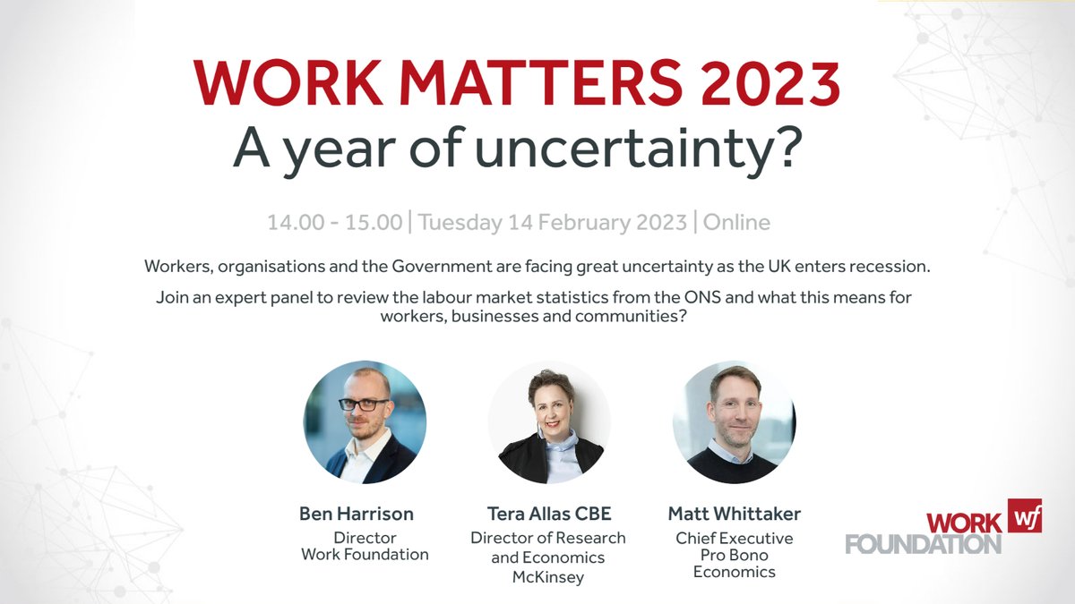 WorkFoundation's tweet image. Join us on 14 February at 2pm for our first #WorkMatters event of 2023 to discuss the labour market and the uncertainty facing workers, organisations and the Government.

Speakers: 
@BRHarrison_, @TeraPauliina (@McKinsey) &amp;amp; @MattWhittakerPB (@ProBonoEcon)

eventbrite.com/e/work-matters…