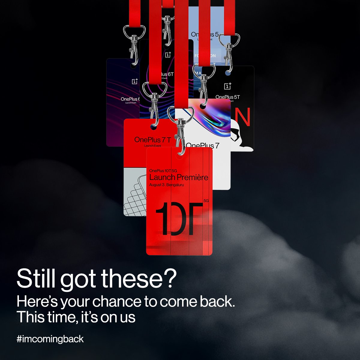 OnePlus_IN's tweet photo. You were with us before and we would love to have you back!
Reply to this tweet with a photo of you with your old event pass and #IAMCOMINGBACK to get a free ticket to the Cloud 11 Launch Event.
Entries are open till 7pm, 14th Jan only. https://t.co/6d0nSHPI6D