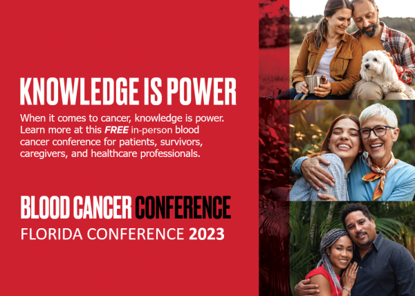 Patients & Survivors, Caregivers, and Healthcare Professionals, come join the Blood Cancer Conference, a FREE, in-person, educational event. Saturday January 14th, 2023 9:00AM -2:30PM Fort Lauderdale Marriott Harbor Beach Resort & Spa REGISTRATION LINK: na.eventscloud.com/website/48999/