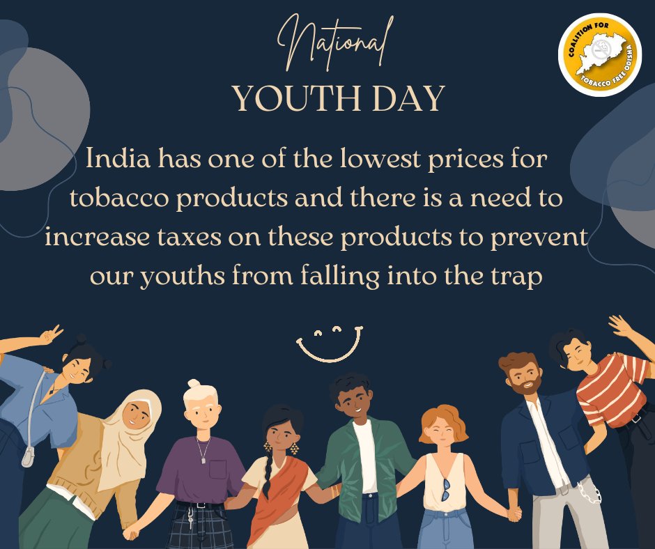 Coalition For Tobacco Free Odisha (@tobaccofor) on Twitter photo This #NationalYouthDay
We appeal GOI to increase tobacco taxation to prevent tobacco abuse among youths and empower them to take better health decisions. #IncreaseTobaccoTax
<a href="/FinMinIndia/">Ministry of Finance</a> <a href="/nsitharaman/">Nirmala Sitharaman</a> <a href="/PMOIndia/">PMO India</a> This #NationalYouthDay
We appeal GOI to increase tobacco taxation to prevent tobacco abuse among youths and empower them to take better health decisions. #IncreaseTobaccoTax
<a href="/FinMinIndia/">Ministry of Finance</a> <a href="/nsitharaman/">Nirmala Sitharaman</a> <a href="/PMOIndia/">PMO India</a>