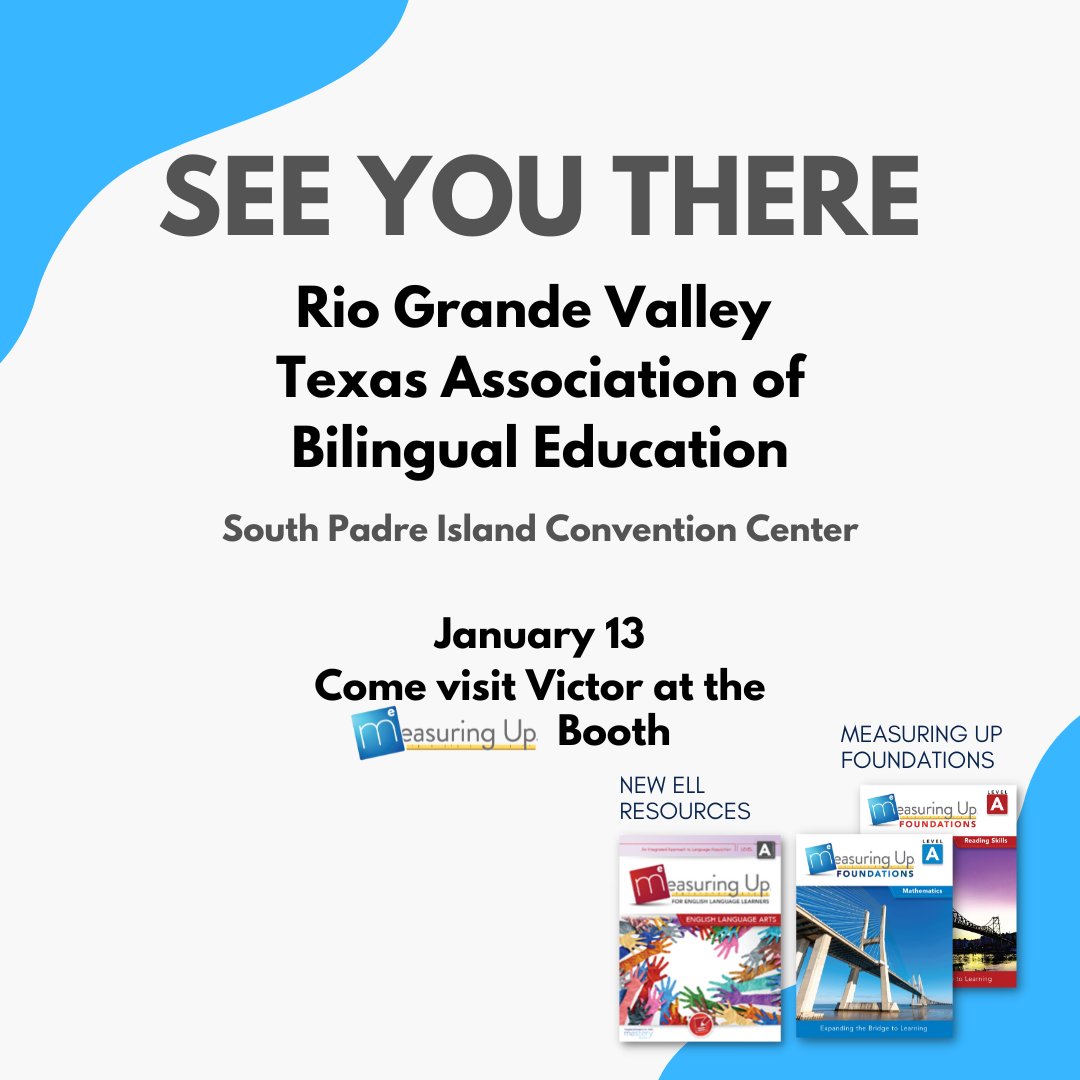 Texas Educators, we will see you at the Rio Grande Valley Texas Association of Bilingual Education! Visit Victor at the Measuring Up booth, pick up a MU bag and enter to win an Amazon gift card!
#TexasEducation #RGVTABE #ELL #TABE #BilingualEducation