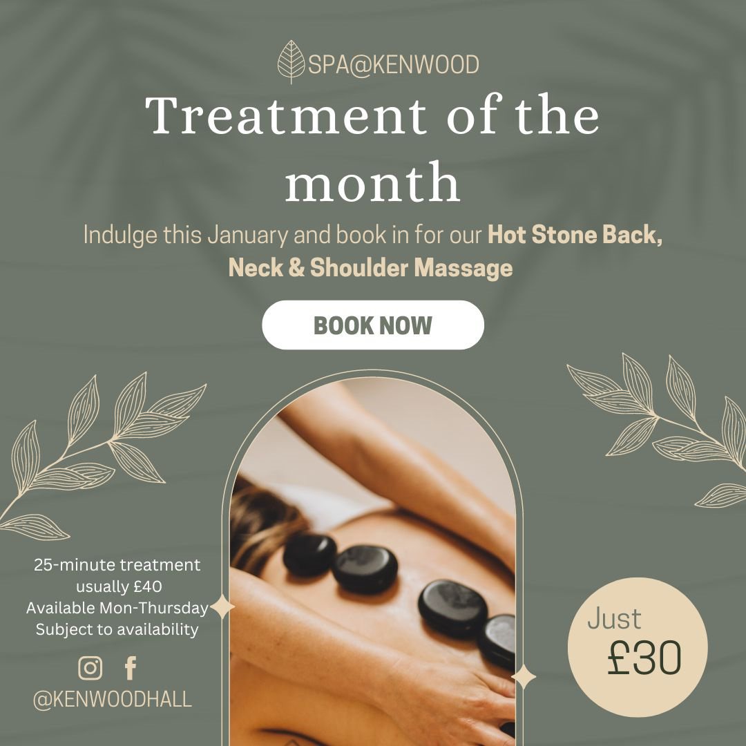 Kenwood Hall (@kenwood_hall) on Twitter photo ✨JANUARY SPA TREATMENT OF THE MONTH✨
Enjoy a Hot Stone Back, Neck and Shoulder Massage for just £30 this month! (Usually £40)
Available Monday – Thursday throughout January.
For more info or to book please get in touch:
📧 relax@kenwoodhall.co.uk
📞 0114 258 38 11 ✨JANUARY SPA TREATMENT OF THE MONTH✨
Enjoy a Hot Stone Back, Neck and Shoulder Massage for just £30 this month! (Usually £40)
Available Monday – Thursday throughout January.
For more info or to book please get in touch:
📧 relax@kenwoodhall.co.uk
📞 0114 258 38 11