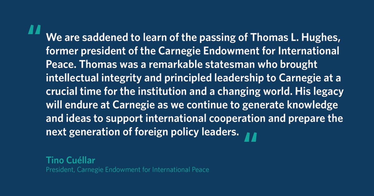 Tino Cuéllar's statement on the passing of former Carnegie President Thomas L. Hughes:
