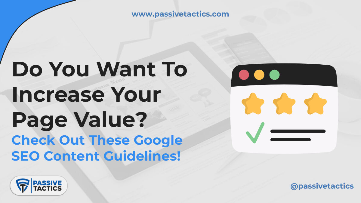 TacticsPassive's tweet image. How to Increase Page Value for Higher Rankings?
Search Engine Optimization (SEO) helps you make sure your website appears as the top result for relevant queries.

Take a look at Google’s Content Guidelines to improve your Page Value. Swipe To Learn!

#passivetactics #pagevalue