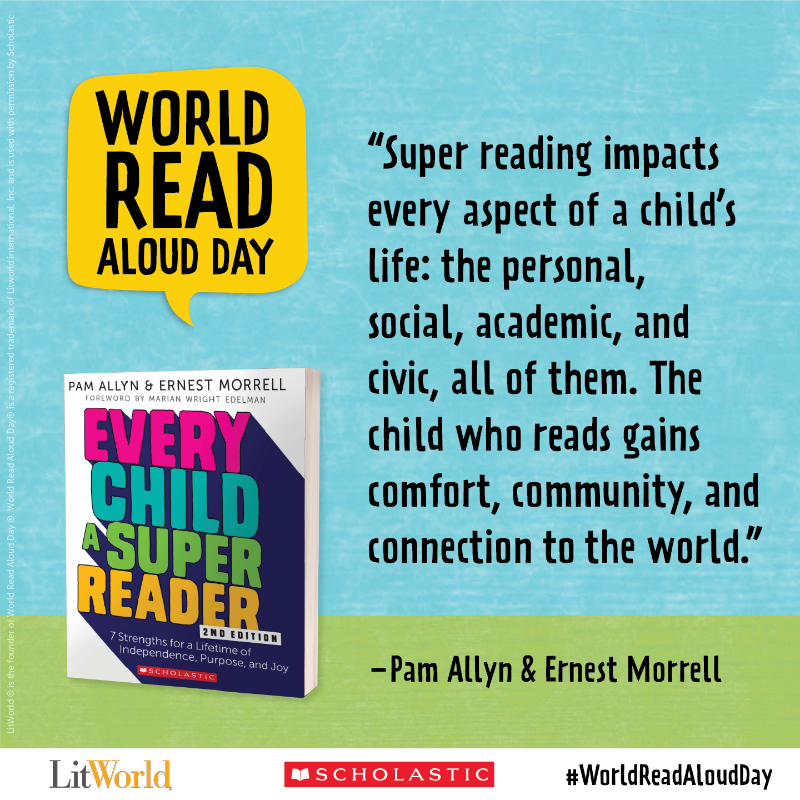 ScholasticEdu's tweet photo. How are you celebrating #WorldReadAloudDay on Feb. 1? In #EveryChildASuperReader, @pamallyn and @ernestmorrell describe how impactful reading aloud is to a child’s development. @litworldsays