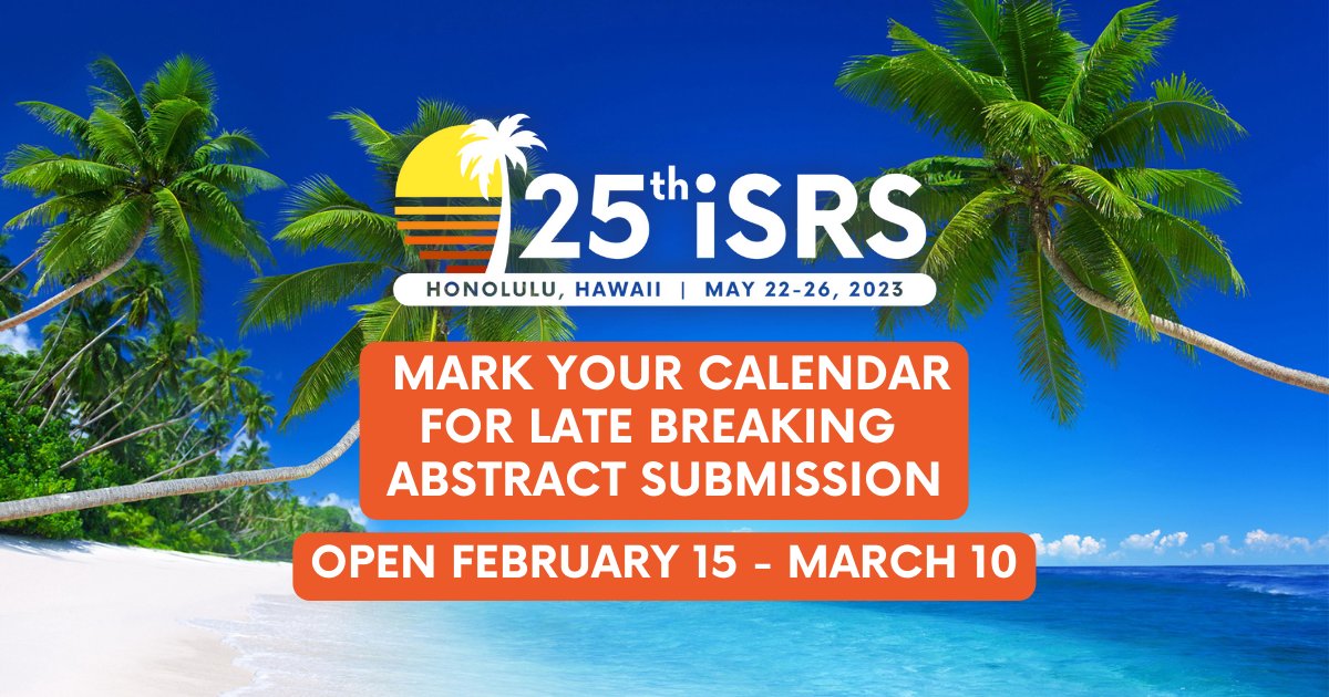 You still have the opportunity to submit research to iSRS 2023 in Honolulu, Hawaii! Late-Breaking Abstracts (for poster-only presentations) will be accepted February 15 - March 10, 2023.

Learn more: srsweb.org/isrs2023-abstr…