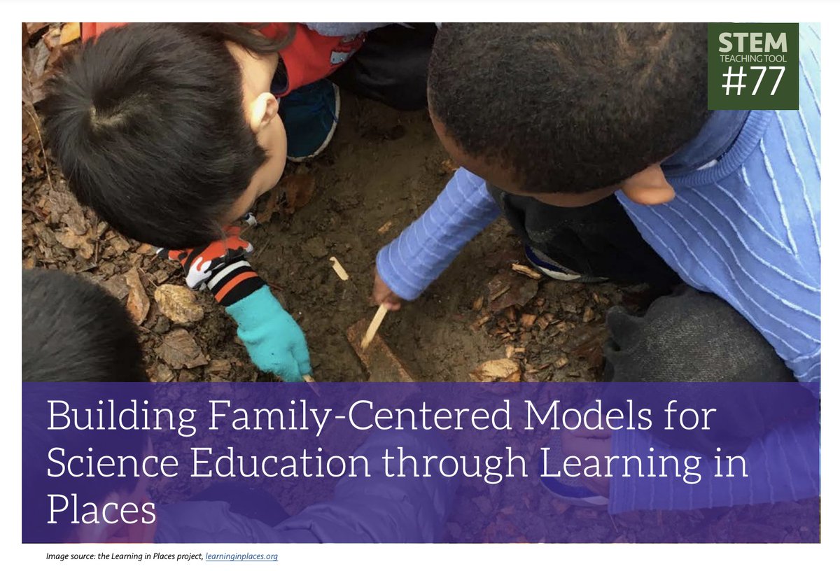 Family and home-based activities are opportunities for educators to re-think science learning in ways that put partnerships with families at the center. Frameworks and lessons from <a href="/LearnInPlaces/">Learning in Places</a> project can support this. Read more: stemteachingtools.org/brief/77 #ngsschat #PBL #STEM