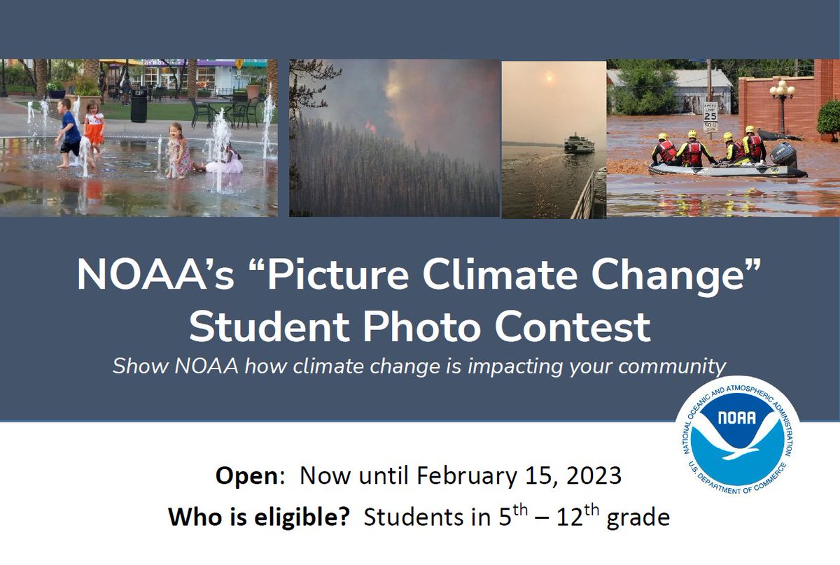 Calling all 5th through 12th grade students! NOAA has launched the “Picture Climate Change'' student photo contest and is looking for images showing climate change in the United States. Submissions due February 15, 2023. More details: noaa.gov/student-photo-…
