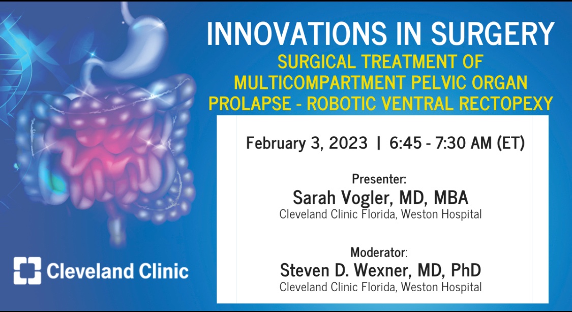 Tune in to @CleClinicMD @CleveClinicFL #InnovationsInSurgery on 2/3/23, to hear @Swexner and @SVogler33 discuss, “Surgical Treatment of Multicompartment Pelvic Organ Prolapse - Robotic Ventral Rectopexy'. bit.ly/surgeinnovatio… pwd is innovations