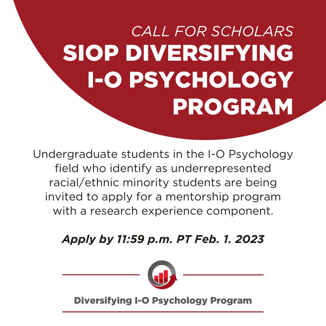The SIOP Diversifying I-O Psychology Program is now recruiting scholars! Undergraduate students who identify as underrepresented racial/ethnic minority students are invited to apply.

For more information and to apply, visit bit.ly/3VVVN0f

#IOPsych #SIOPSmarterWorkplace