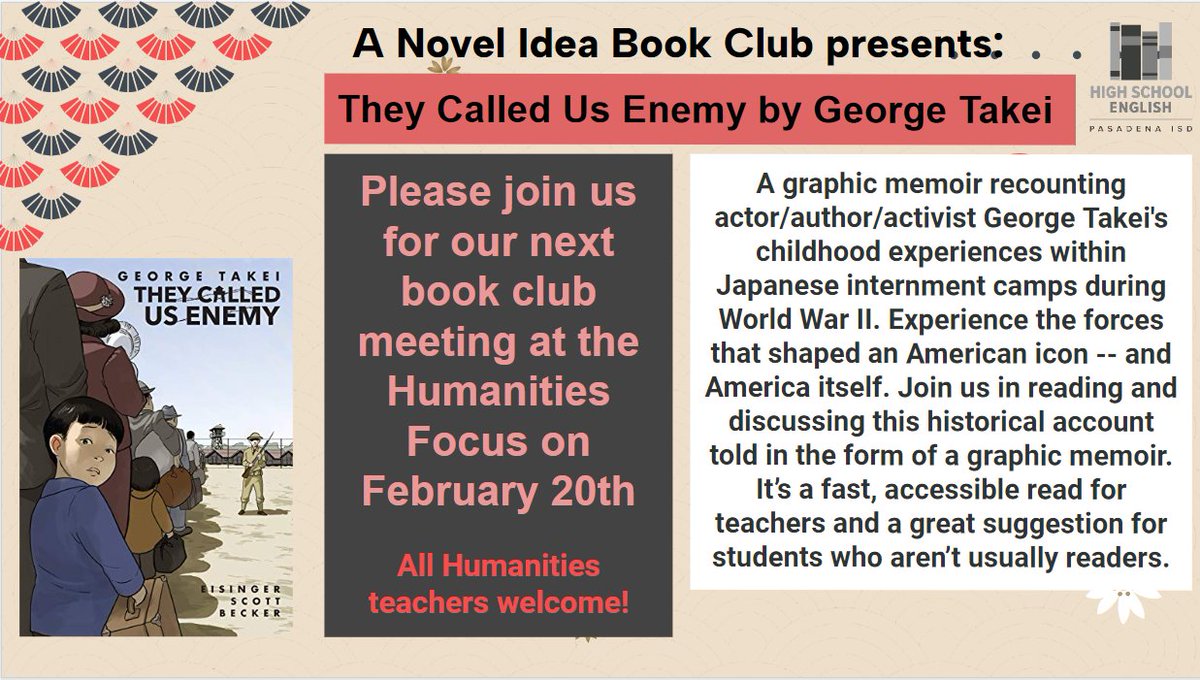 Mark your calendars to join the HS ELA book club and discuss They Called Us Enemy by George Takei! Rayanne Sinski, Sarah Milluzzi, &amp; other humanities teachers will discuss this graphic memoir during a  FOCUS breakout session on Monday, February 20. #pisdHSELAR #PISDHumanities