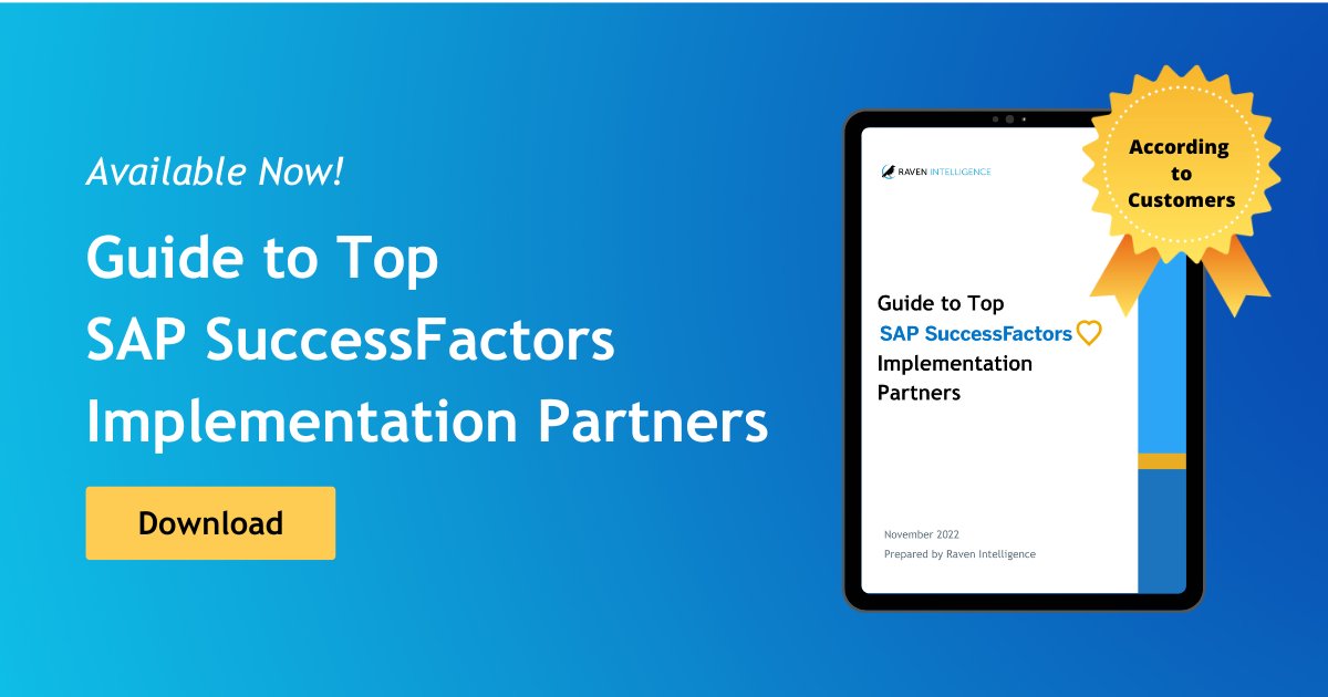 ravenintell's tweet photo. Raven’s Guide to Top @successfactors Implementation Partners, highlights the top SAP SuccessFactors consulting partners based on peer review data and unbiased feedback!

Download your copy: https://t.co/dFkb2afbUw

#SAPSuccessFactors #HCM #RavenIntelligence #ERP #ENSW https://t.co/EjAqKJiWsI