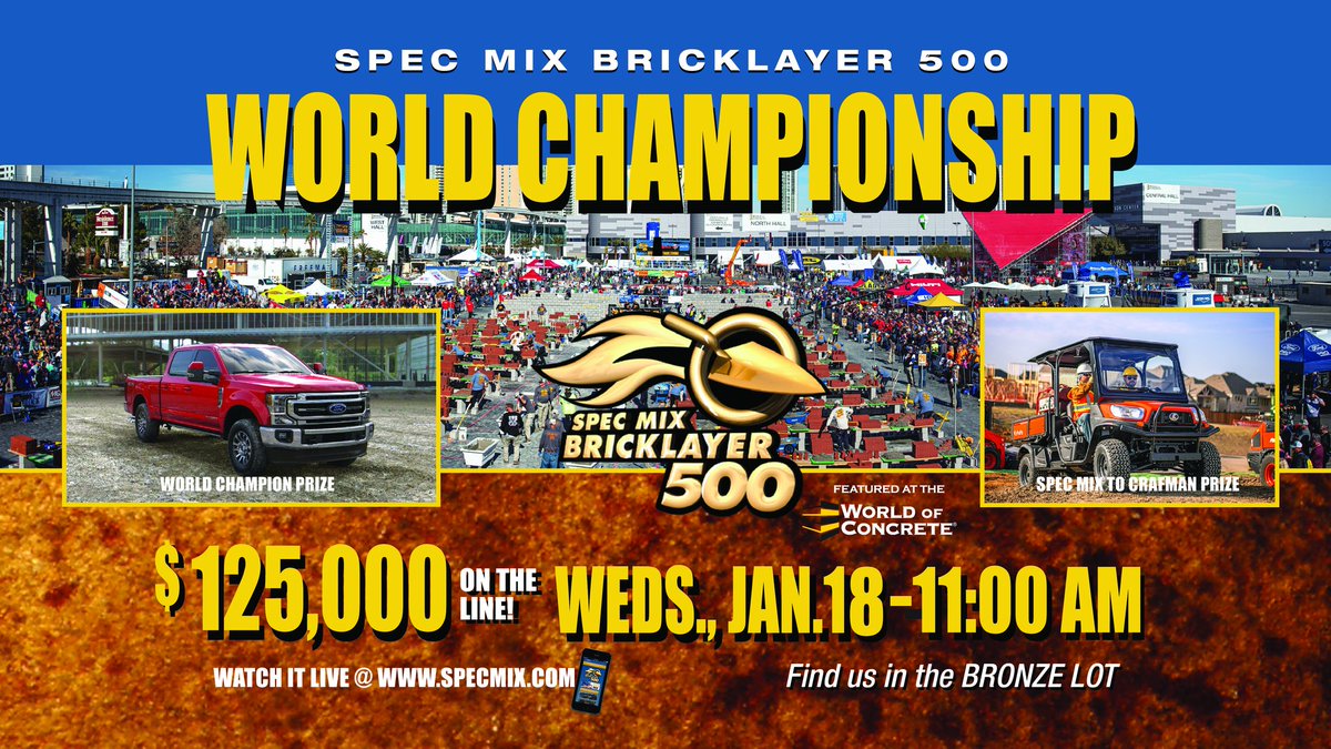 We are excited to celebrate the 21st Annual SPEC MIX BRICKLAYER 500 World Championship and wish all 24 teams the best of luck! Watch it all live on Jan. 18th at specmix.com.