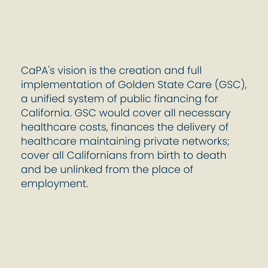 CAPhysAlliance's tweet photo. We are led by our vision of a Golden State Care that covers all Californians from birth to death unlinked from the place of employment. Visit our website to learn more and become a member today! https://t.co/ftagUm9MRO