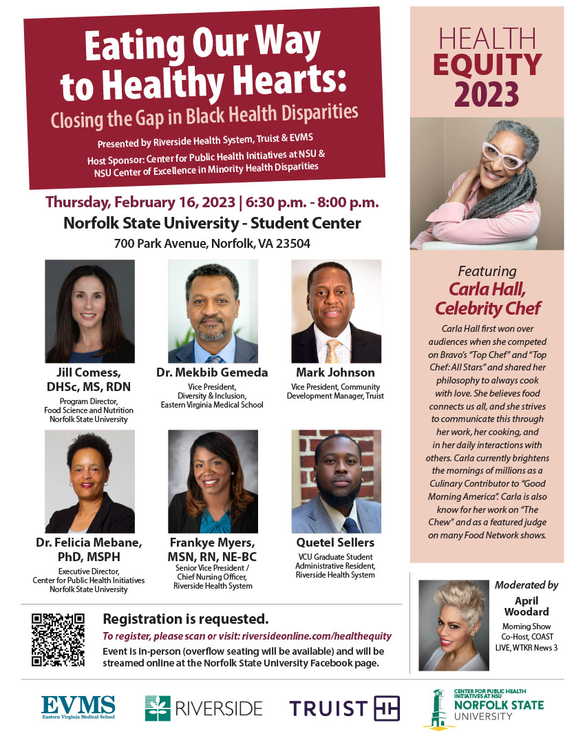 Register by visiting riversideonline.com/healthequity today!

#CarlaHall #CelebrityChef #TopChef #TopChefAllStars #HealthEquity #HealthyHearts #BlackHealth #HealthDisparities #MinorityHealth #PublicHealth #HealthInitiatives #NorfolkStateUniversity #EVMS #Truist #RiversideHealthSystem