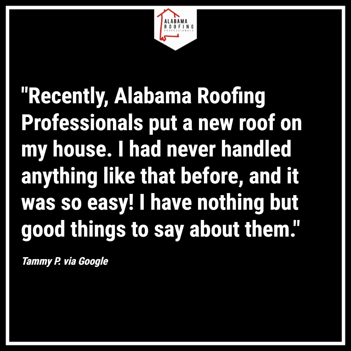 You heard it here first! When you need a solid roof over your head without the headache, you know who to call: (205) 722-7663.