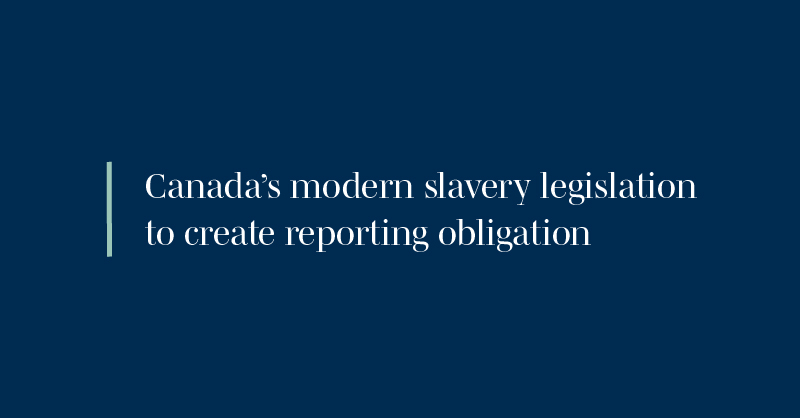 TorysLLP's tweet photo. Once Bill S-211 is passed, corporations/federal government institutions need to report how they prevent/reduce the risk of forced/child labour in their supply chains. If passed this year, they’ll need to submit their first report by May ‘24. https://t.co/5Mx2Ud5vqY #ESGlaw https://t.co/HBxQ5JosAo