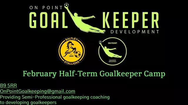 OnPointGK's tweet photo. We will be running a goalkeeper camp over February half term. 

Dates 
23rd, 24th 

Time 
9am - 1pm 

Location 
Saltley Stallions Football Club 
B9 5RR 

Cost 
1 day - £30 
Deal - 2 day Block booking £50 https://t.co/KciZOrOH5Q