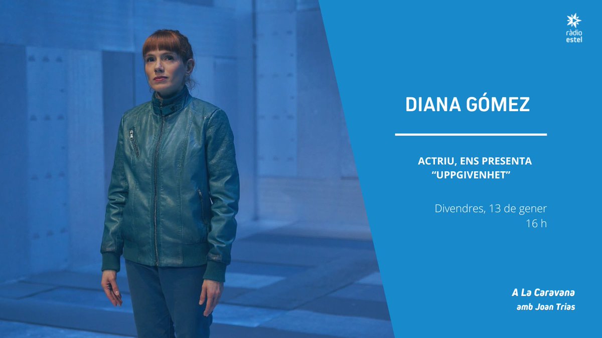 lacaravanaestel's tweet photo. 🗣️ ENTREVISTA | Aquest divendres puja a 'La Caravana' l'actriu @dianagmz7, que ens presenta l'obra #UppgivenhetTNC al @teatrenacional

🗓️ Divendres, 13 de gener
🕓 16 h
📡 https://t.co/IS1kqc26wC https://t.co/D4nMqa21VG