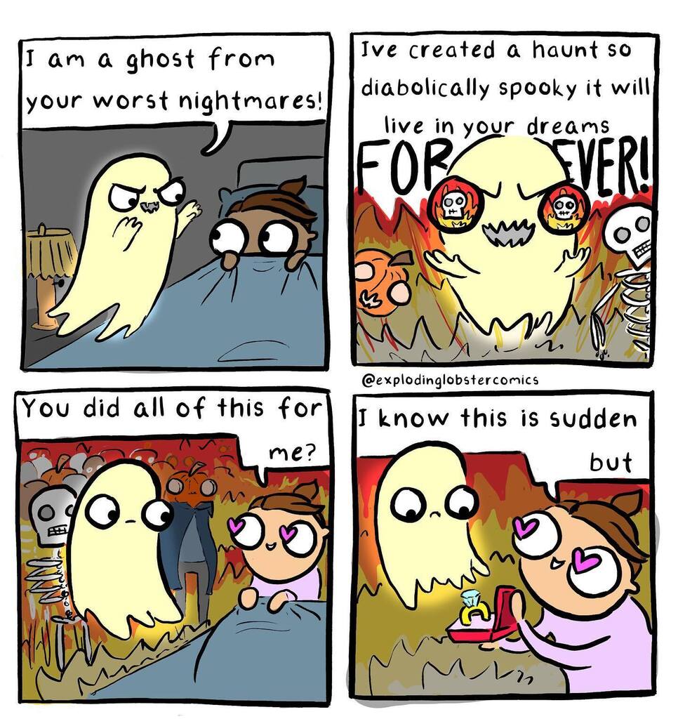 you might live in my nightmares, but you’re the ghost of my dreams.
.
.
.
#instacomic #instacomics #webcomic #funnycomics #funnycomicstrips #ghostmemes #spookymemes #spookymeme #igcomicfamily #igcomics #igcomicfam