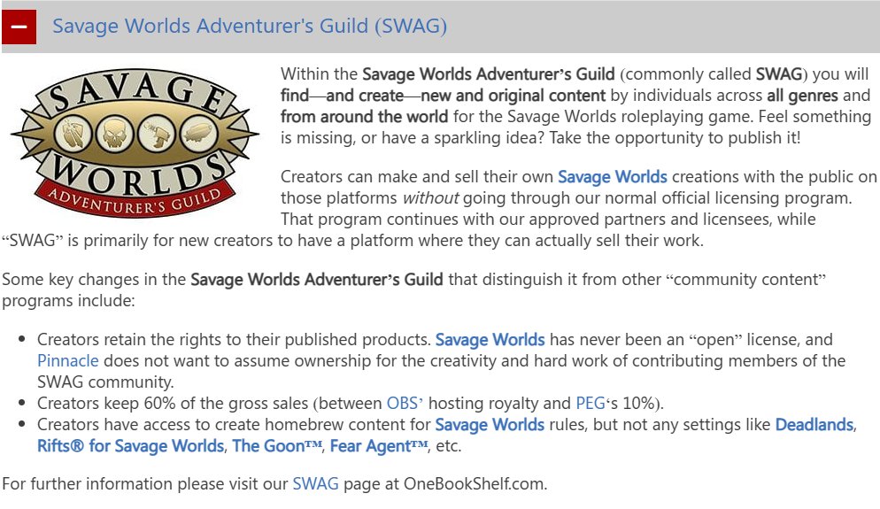 @PEG_Games Glad to see this, I love SW. That said, while your SWAG license offers some possibilities, it certainly has limitations. Tying it to OneBookshelf only means creators cannot self-publish Savage Worlds products monetized through crowdfunding, Patreon, third-party websites, etc.