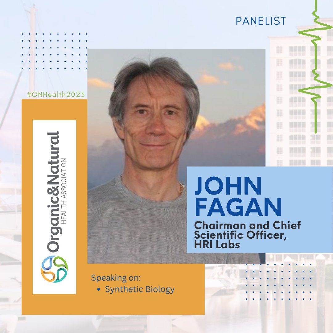 Countdown to @orgnathealth #ONHealth2023 Welcome panelist John Fagan at Health Research Institute speaking on “Synthetic Biology and the Supply Chain” 🎉 Get the latest content lineup: organicandnatural.org/events/meeting… ⛱ ☀ ⛵ We look forward to seeing you in Cape Coral Jan. 17-19