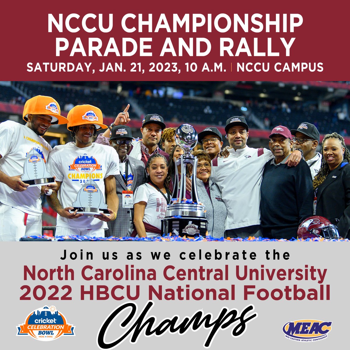 #NCCUCommunity | You are invited to celebrate with the 2022 Cricket Celebration Bowl and MEAC Champions on Saturday, Jan. 21, 2023 at 10 am. The event kicks off with a parade on Cecil St. ending with a rally at O'Kelly-Riddick Stadium. The event is free and open to the public.