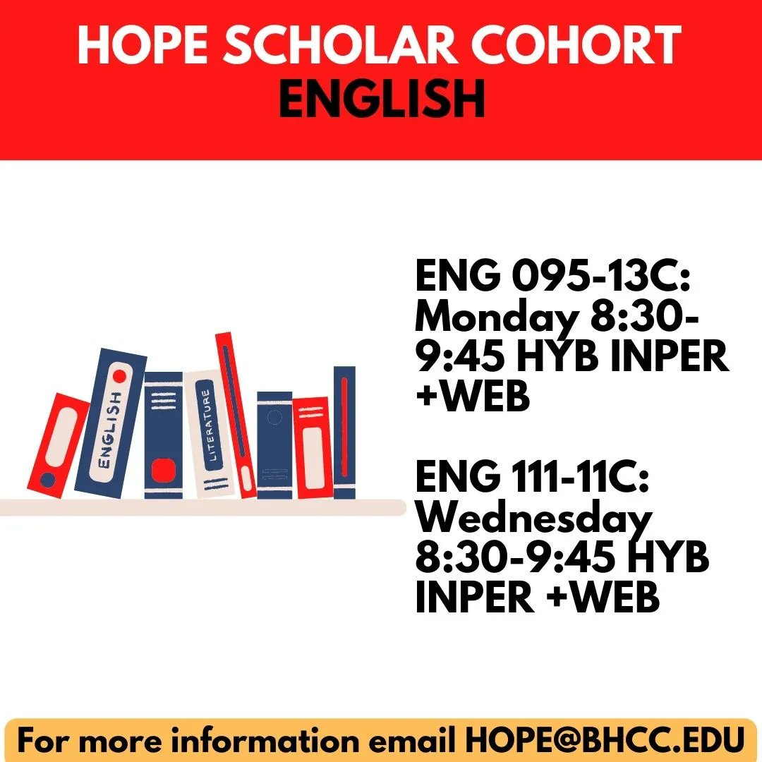 These courses will be taught by a faculty member connected to HOPE, and a dedicated peer mentor will also be available to assist students enrolled in the course.  #cohortclasses #hope #bhcc