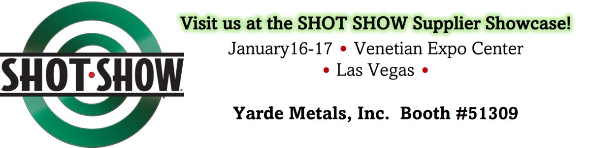 Don't just roll the dice....place your bets on Yarde!  Visit us at the SHOT SHOW next week in Las Vegas to learn about our quality products and services. See you at the Supplier Showcase at booth #51309!