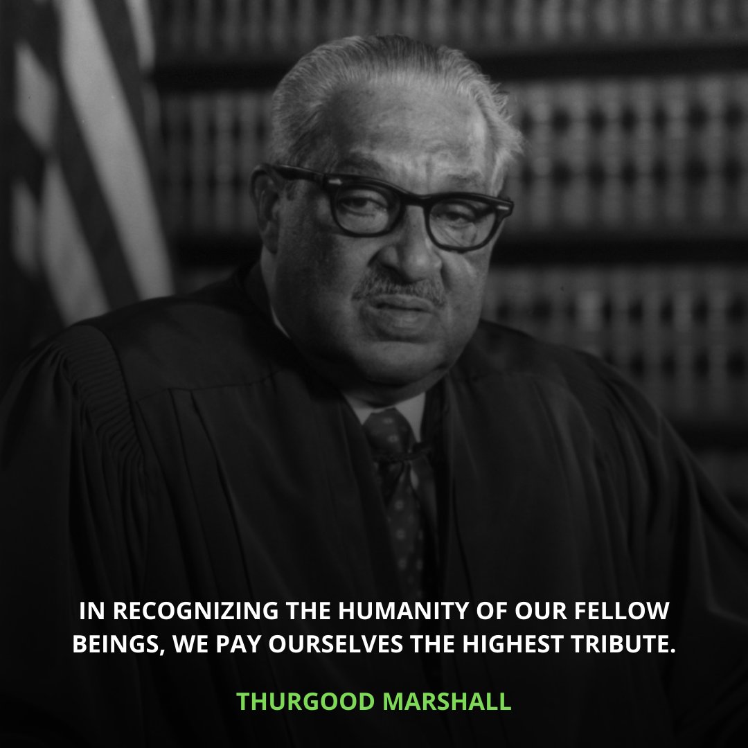 Brotherhoode20's tweet photo. Quote of the week: "In recognizing the humanity of our fellow beings, we pay ourselves the highest tribute." -Thurgood Marshall. For more information about our organization, visit https://t.co/9LW1Pn09su https://t.co/N6dX7JYp2W