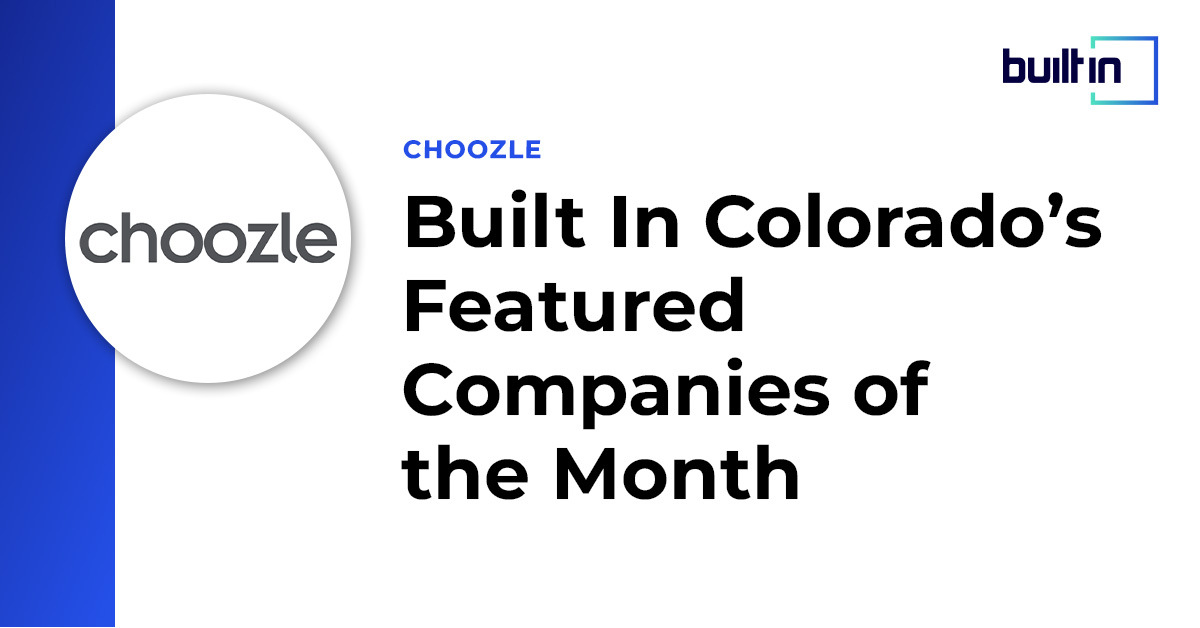 Choozle (@choozle) on Twitter photo Choozle was chosen as one of Built In Colorado’s featured companies in January. Get a peek into what makes Choozle a great place to work: hubs.la/Q01xW_nB0 Choozle was chosen as one of Built In Colorado’s featured companies in January. Get a peek into what makes Choozle a great place to work: hubs.la/Q01xW_nB0