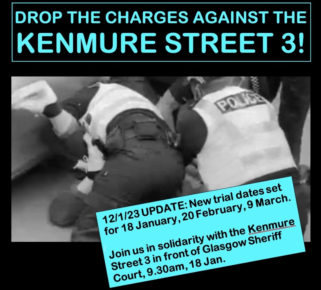 UnityCentreGlas's tweet image. Drop the charges against the Kenmure Street 3! New trial dates set for 18 January, 20 February, 9 March. Join us in solidarity with the Kenmure Street 3 in front of Glasgow Sheriff Court, 9.30am, 18 Jan