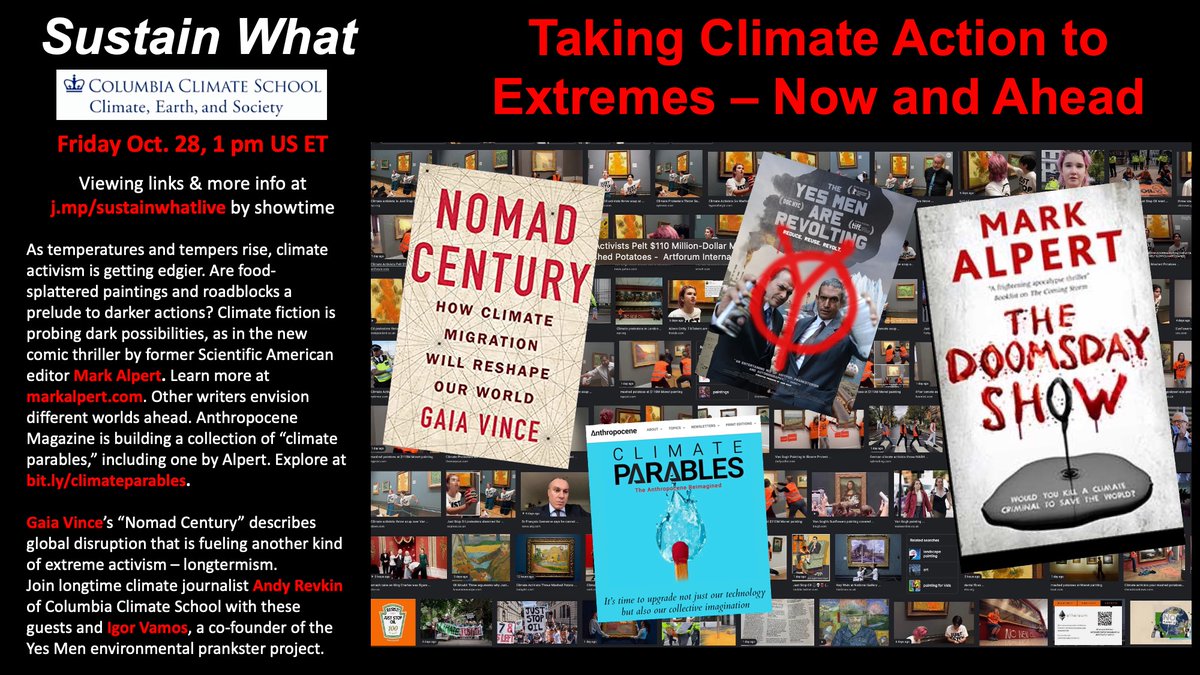 Revkin's tweet photo. And here's my @columbiaclimate #sustainwhat chat with Igor Vamos of @theyesmen (and @AlpertMark and @WanderingGaia) exploring soup-tossing, road-blocking #climateactivism and #laughtivism: https://t.co/R5hoeXulHi 3/3 https://t.co/cDCpDugivM
