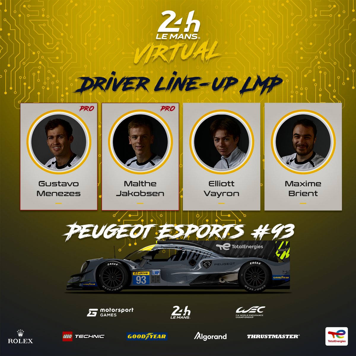 🌐24 Hours of #LeMansVirtual 2023🌐
LMP Team Line-up - #93 - <a href="/peugeotsport/">Peugeot Sport</a>

🏎️ Pro Drivers: <a href="/followgustavo/">Gustavo Menezes</a> / <a href="/malthejakobsen_/">Malthe Jakobsen</a>
🕹️ Sim Drivers: <a href="/ElliottVayron/">Elliott VAYRON</a> / <a href="/MaxDaytona/">Maxime Brient</a>
 
📍 Team Base: 🇫🇷
📊 Championship Standings: -
📈 Best Result this Season: -

Welcome to the Series!