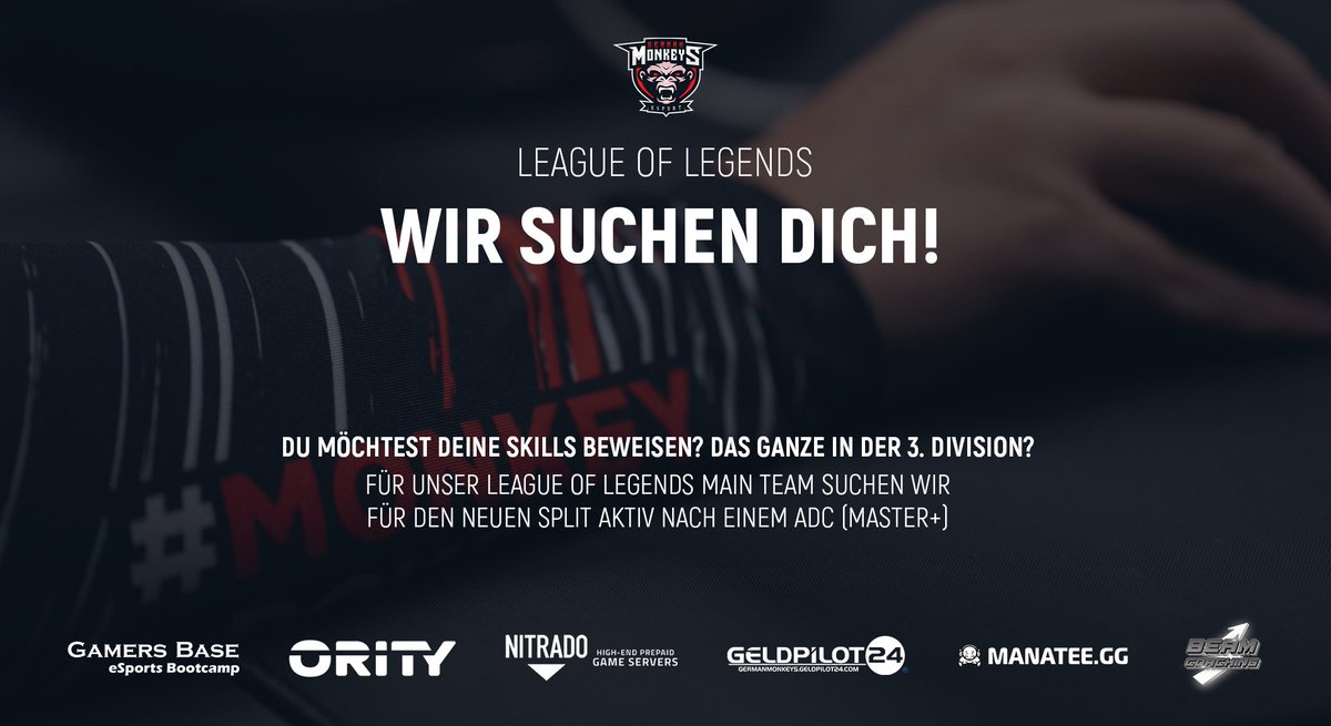 ger_monkeys's tweet photo. [#LOL] [#MainTeam]

👊🏼 Wir suchen Dich! - ADC in League of Legends

Für den neuen Split suchen wir für unser LOL Main Team einen neuen ADC (GER)! Du glaubst, du hast was es braucht?

Melde dich bei @BerrybSfa auf Twitter oder Discord (BerryB#3325)

@lft_prime @LFT_Original https://t.co/4IATJrEkDt