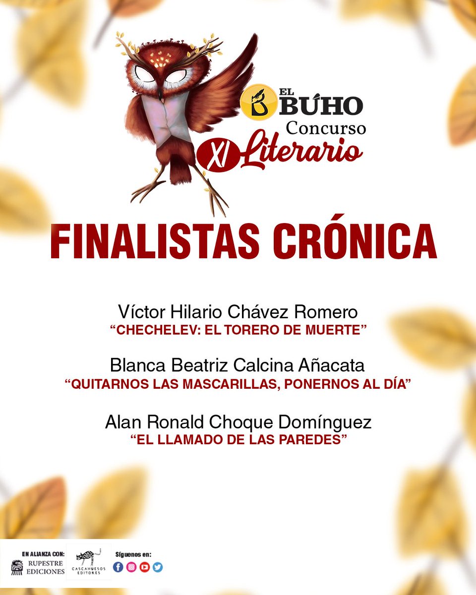 Resultados del XI Concurso Literario El Búho, que organizamos junto a nuestros amigos del portal de noticias El Búho y Rupestre ediciones: en poesía se hizo acreedora al primer lugar la chiclayana Rosakebia Estela Mendoza, y en crónica el piurano Alan Ronald Choque Domínguez.