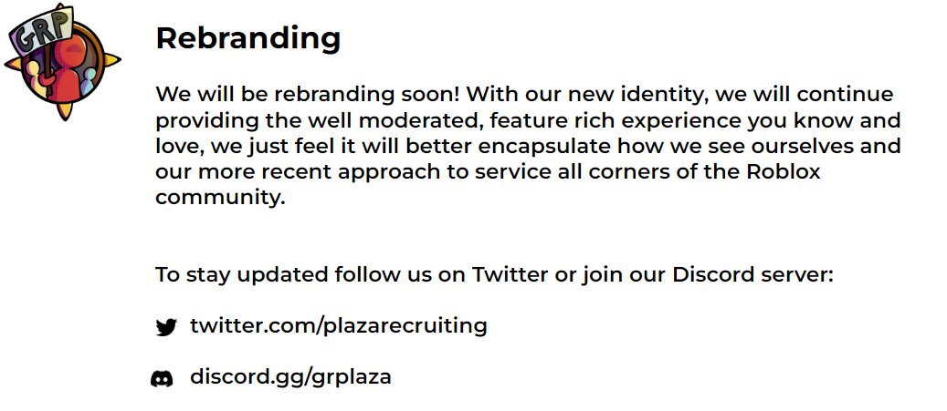 We're going to be rebranding soon! More information can be found in the image down below, as well as the game's description.
 
#GroupRecruitingPlaza #Roblox #RobloxDev