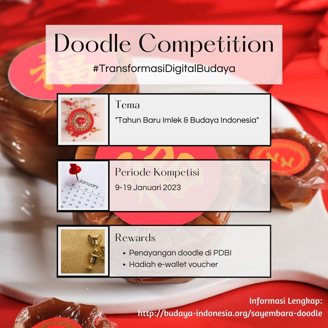 Doodle Competition Alert! 

H-6 #SayembaraPDBI edisi Perayaan Tahun Baru Imlek

Jangan lewatkan kesempatan ini ya sob! Info lengkap bisa diakses di budaya-indonesia.org/sayembara-dood…

#TransformasiDigitalBudaya