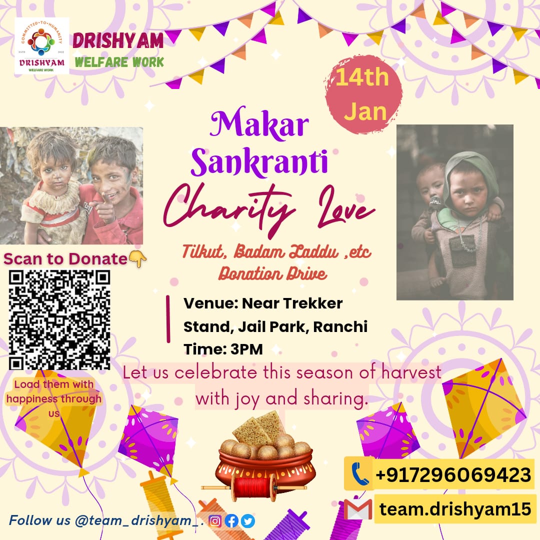 team_drishyam_'s tweet photo. _With All The Joy and Excitement_ On the Occassion of `Makar Sankranti` Team Drishyam is going to organise a Donation Drive on *14/01/23* at *Near Trekker Stand, Jail Park, Ranchi. Therefore be a part of it ✨
With Regards
TEAM DRISHYAM https://t.co/P3rp1FCyrp