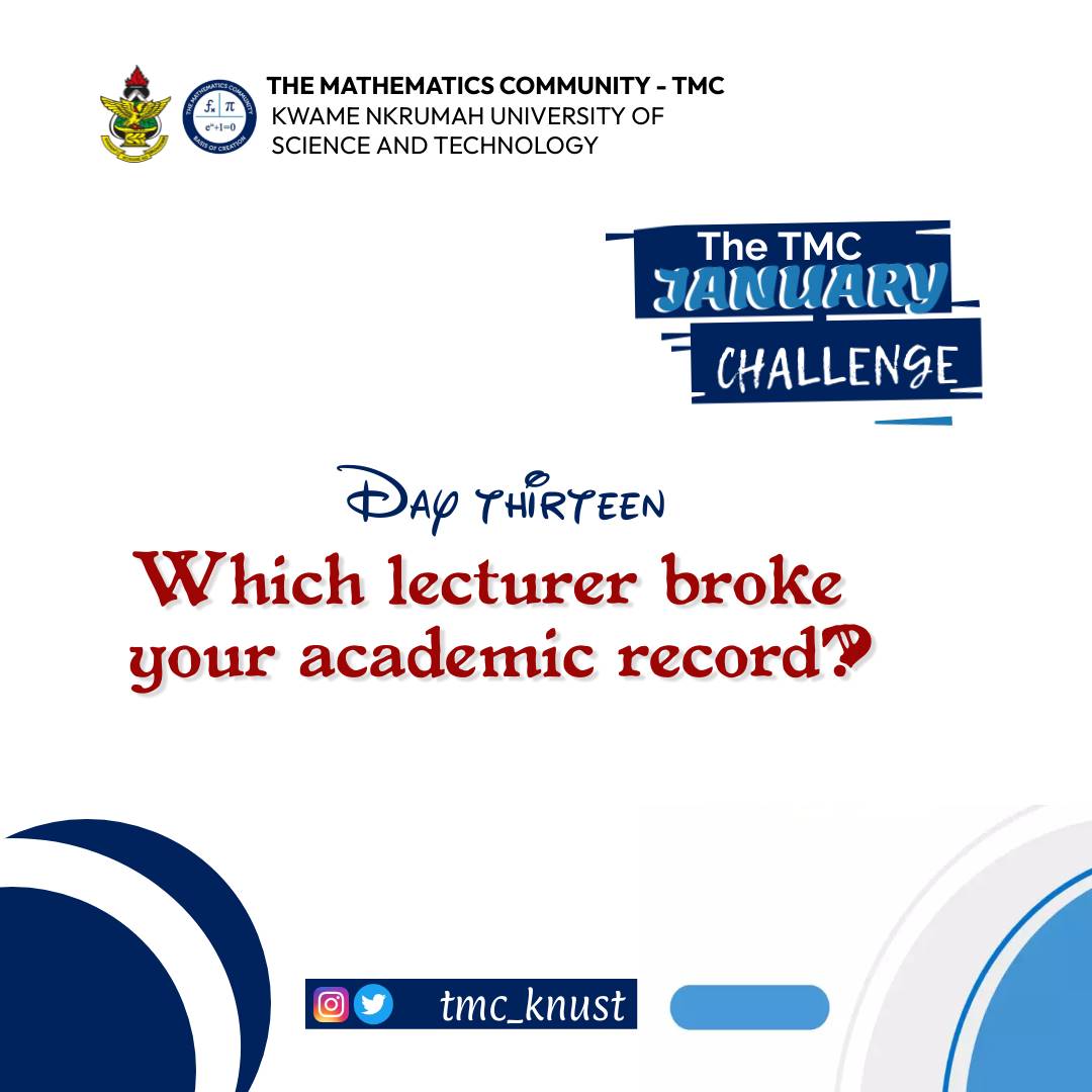 tmc_knust's tweet image. Day thirteen
Which lecturer was that?

knust #mathshelp