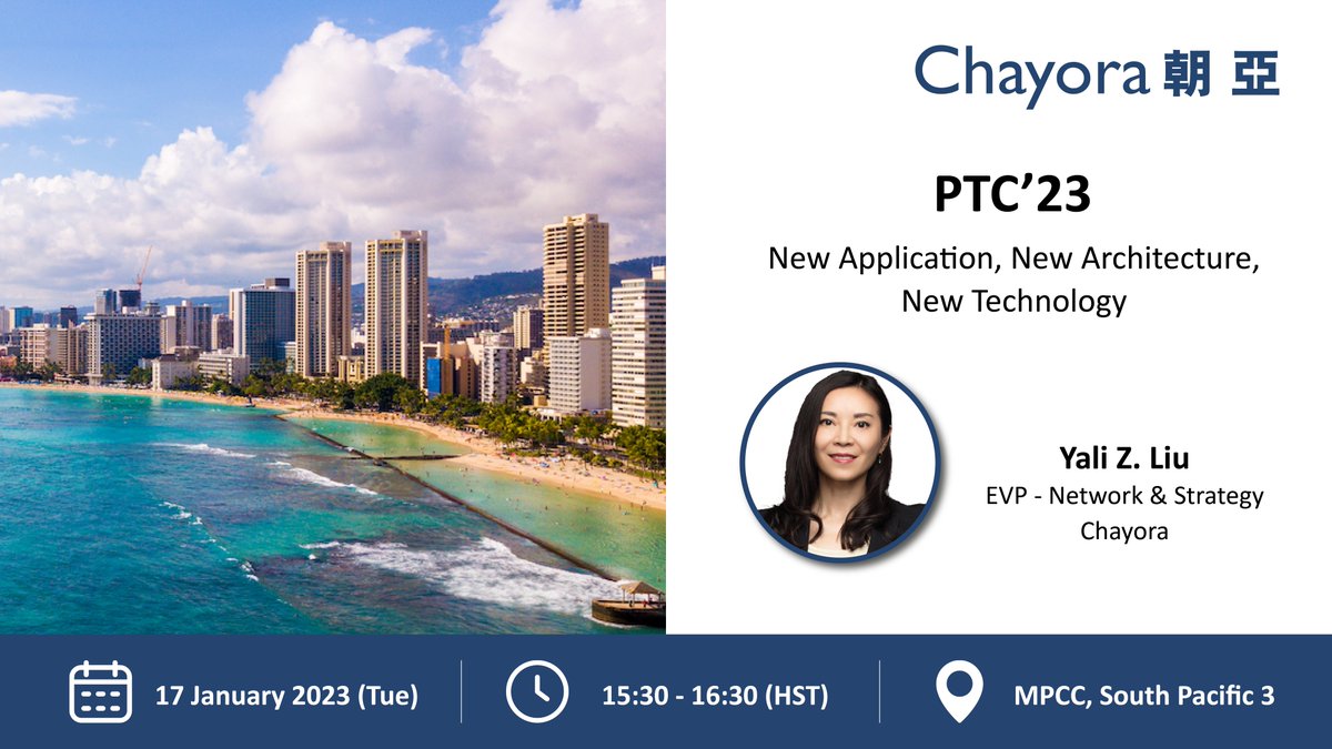 Yali Liu, EVP – Network &amp; Strategy will be moderating a panel session ‘New Application, New Architecture, New Technology’ on 17 Jan 15:30 – 16:30. 
 
If you want to meet Chayora team at PTC, click here - forms.office.com/r/09Q3TE3AM5 to schedule a meeting.
 
chayora.com/ptc23/