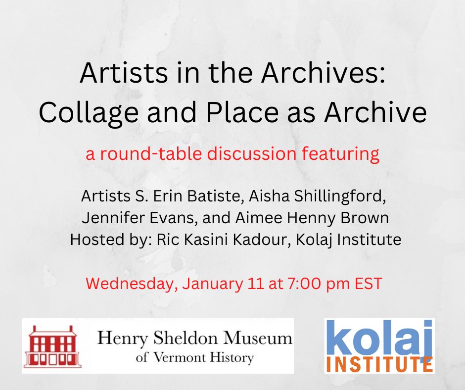 SheldonMuseumVT's tweet photo. Did you miss Artists in the Archive: Collage &amp; Place as Archive yesterday?

Watch this engaging webinar on YouTube: https://t.co/noldqrfHbz

Artists in the Archives is supported by the Walter Cerf Community Fund.  Presented in partnership with the Kolaj Institute. https://t.co/6pxQn7zoie