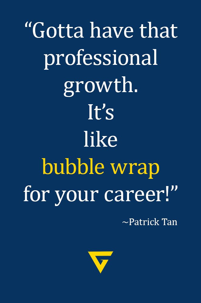 Patrick Tan (@patricktan44) on Twitter photo Gotta have that professional growth.  It’s like bubble wrap for your career. Gotta have that professional growth.  It’s like bubble wrap for your career.