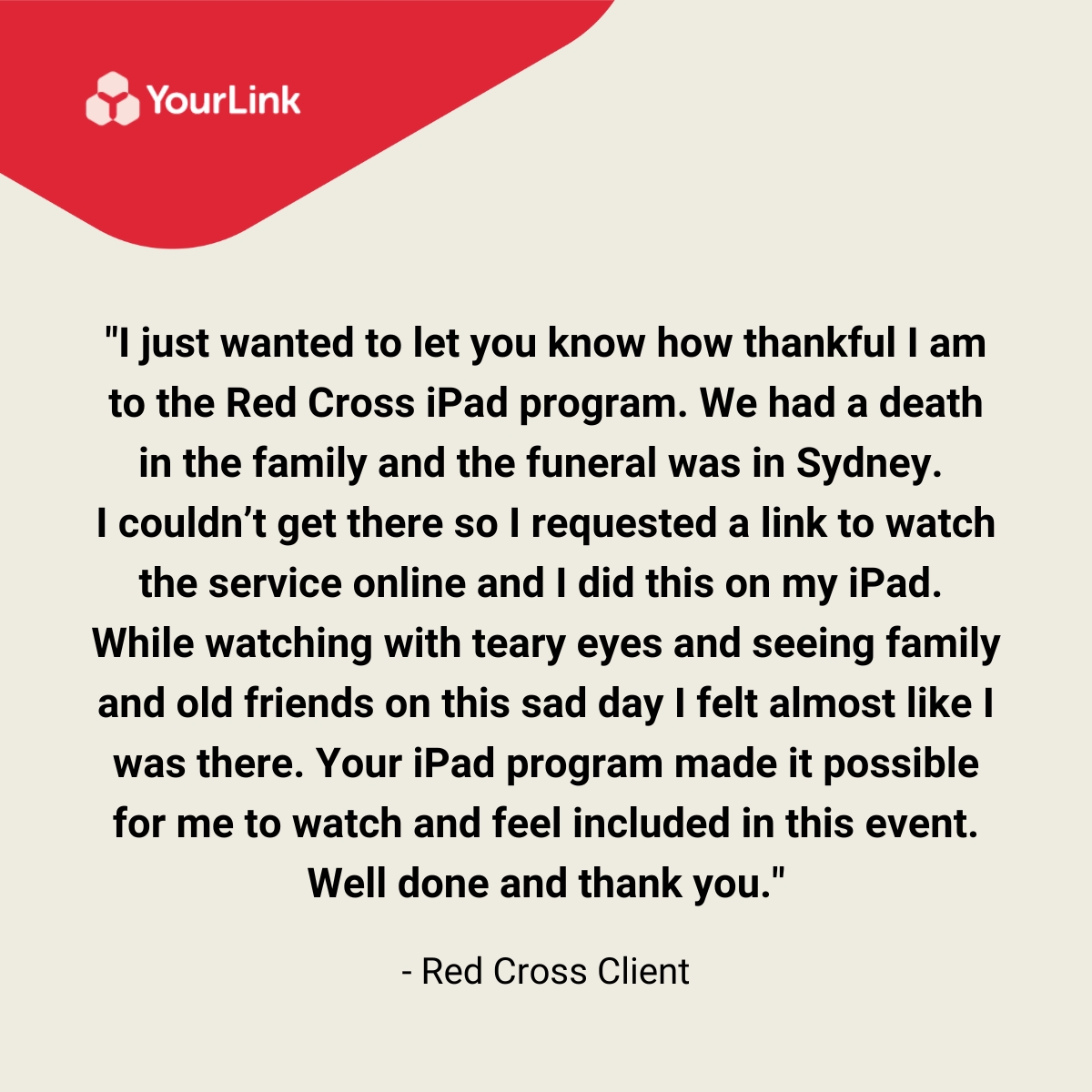 YourLinkAU's tweet photo. When our clients get feedback like this, it reminds us of why we do what we do. Particularly in this time where so many people feel disconnected from the moments and people that matter to them. https://t.co/7upJZe7nKF

#communitycare #australianredcross #yourlink https://t.co/im29ObNW3y